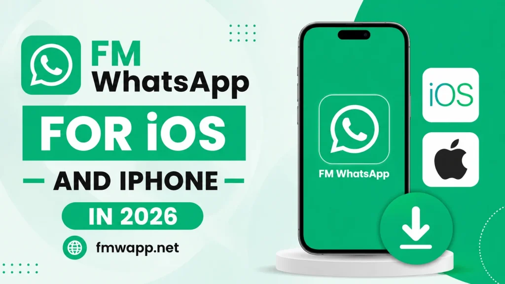 Download FM WhatsApp for iOS and iPhone in 2026