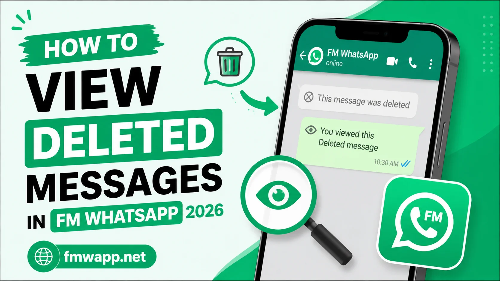 How to View Deleted Messages in FM WhatsApp 2026